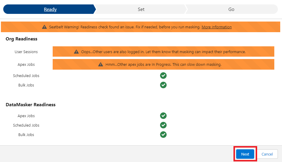 In this screenshot you will see the readiness of the org before hitting the data masker