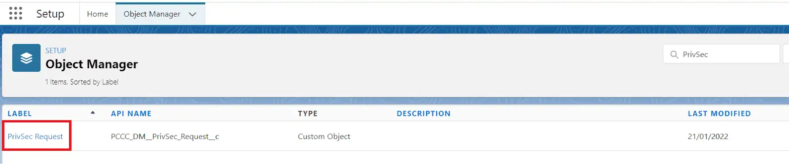 Navigate to PrivSec Request Object in Salesforce Object Manager