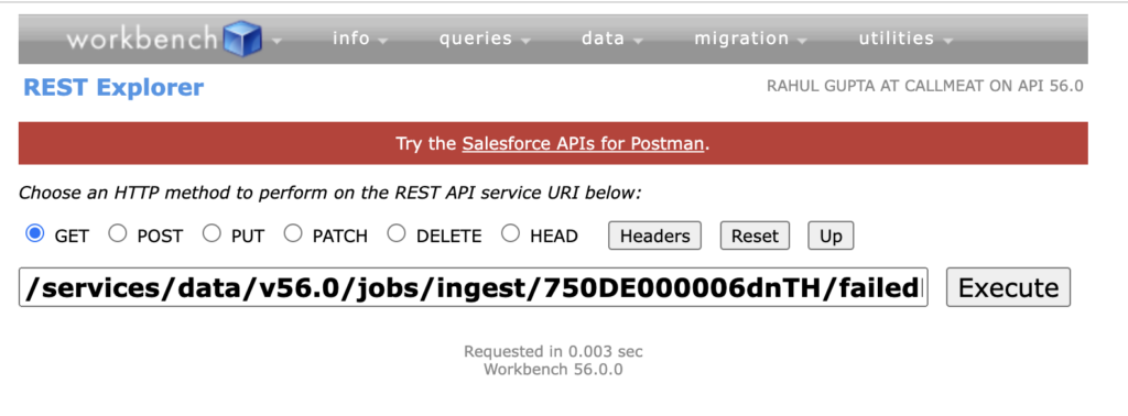 Screenshot of Salesforce Workbench REST Explorer displaying an API endpoint for Bulk API ingest failure logs